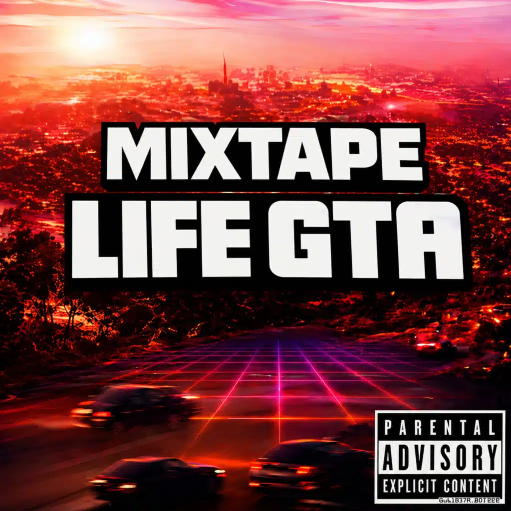 MIXTAPE LIFE G.T.A