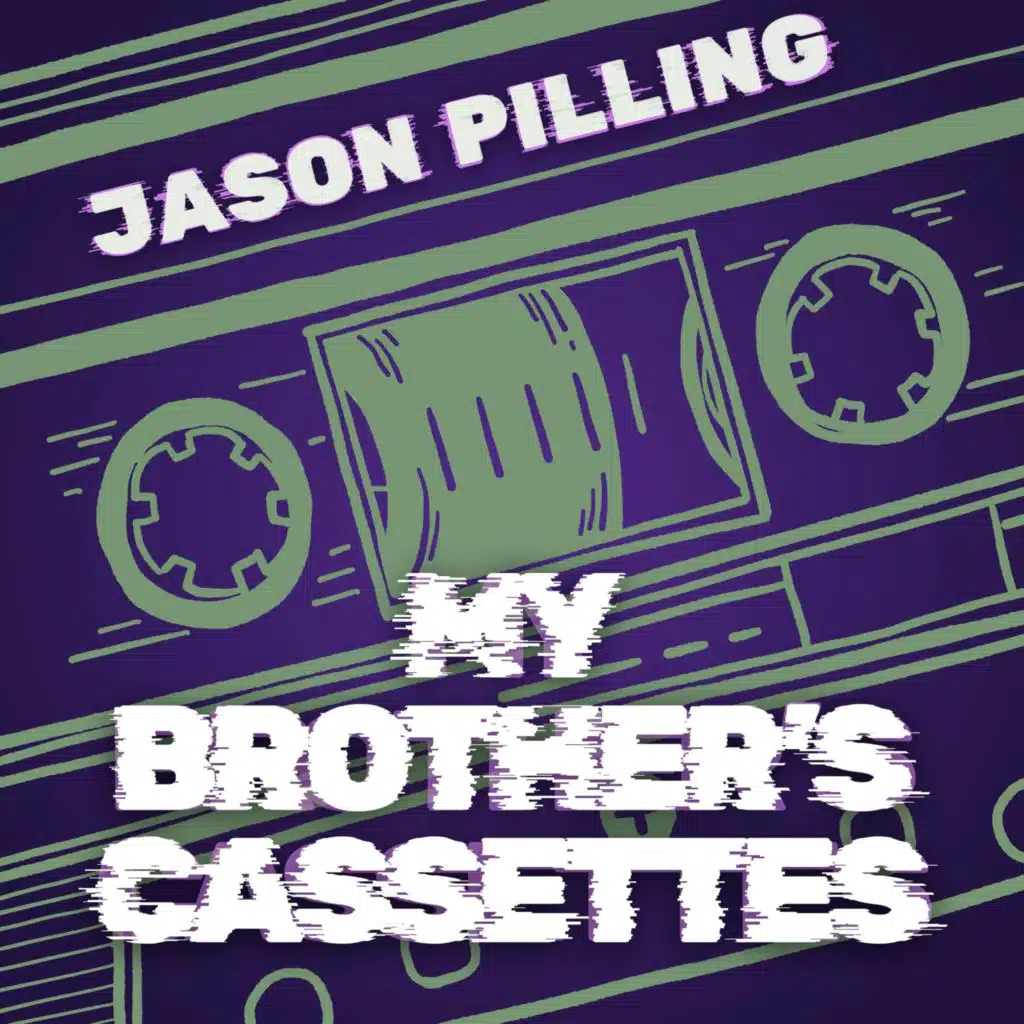 My Brother's Cassettes