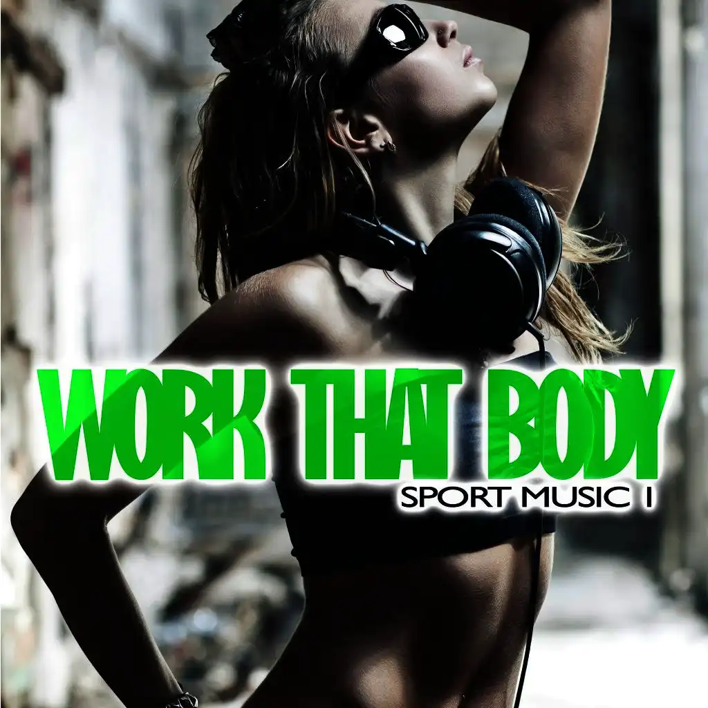Work That Body: Sport Music 1