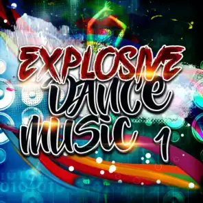 Explosive Dance Music 1