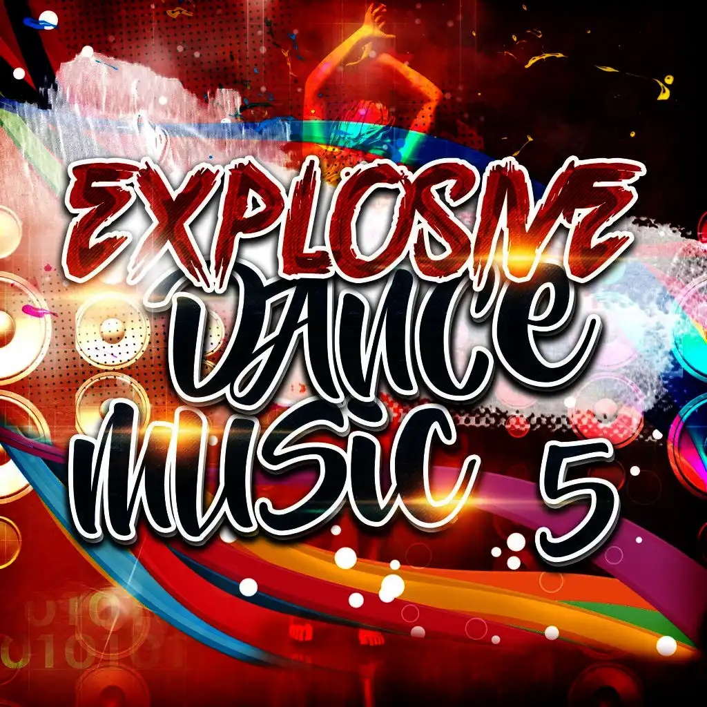 Explosive Dance Music 5