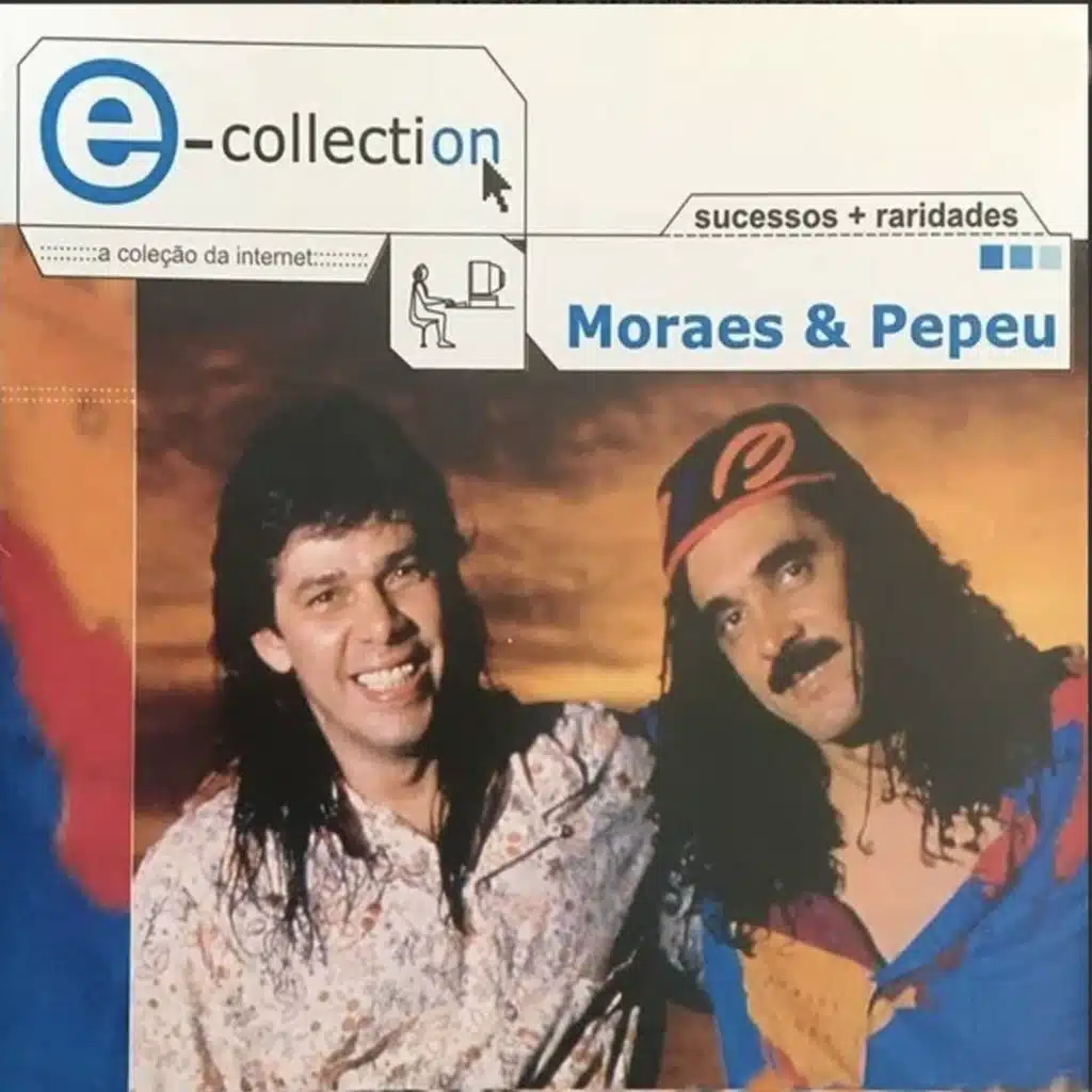 E-Collection Moraes & Pepeu