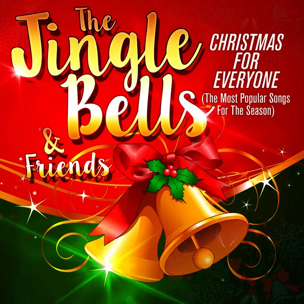 The Jingle Bells & Friends: Christmas for Everyone