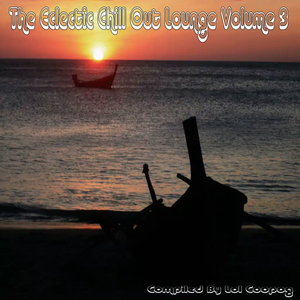 The Eclectic Chillout Lounge, Vol. 3