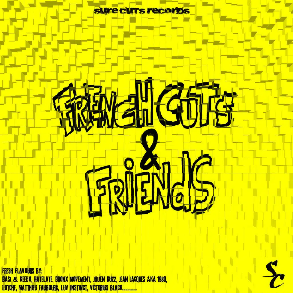 French Cuts & Friends