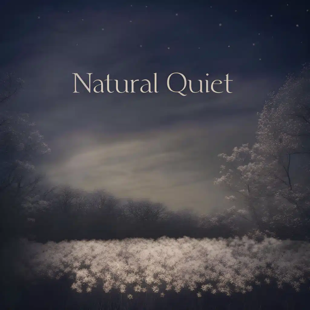 Natural Quiet 1