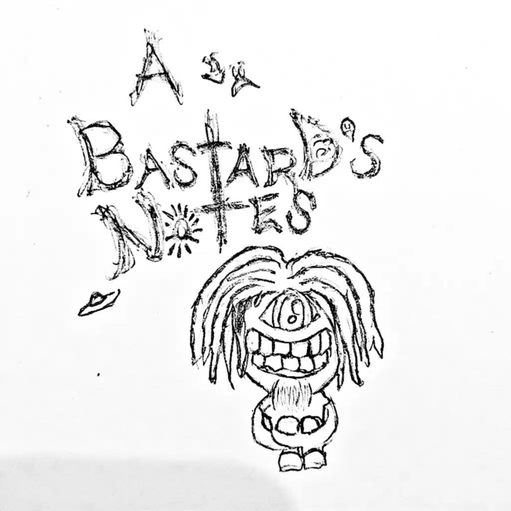 A Bastard's Notes