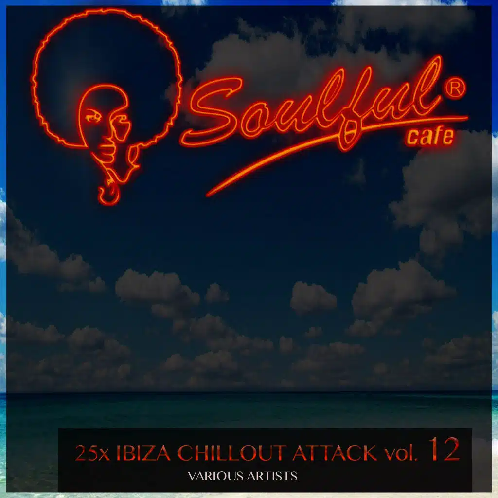 25X Ibiza Chillout Attack, Vol. 12