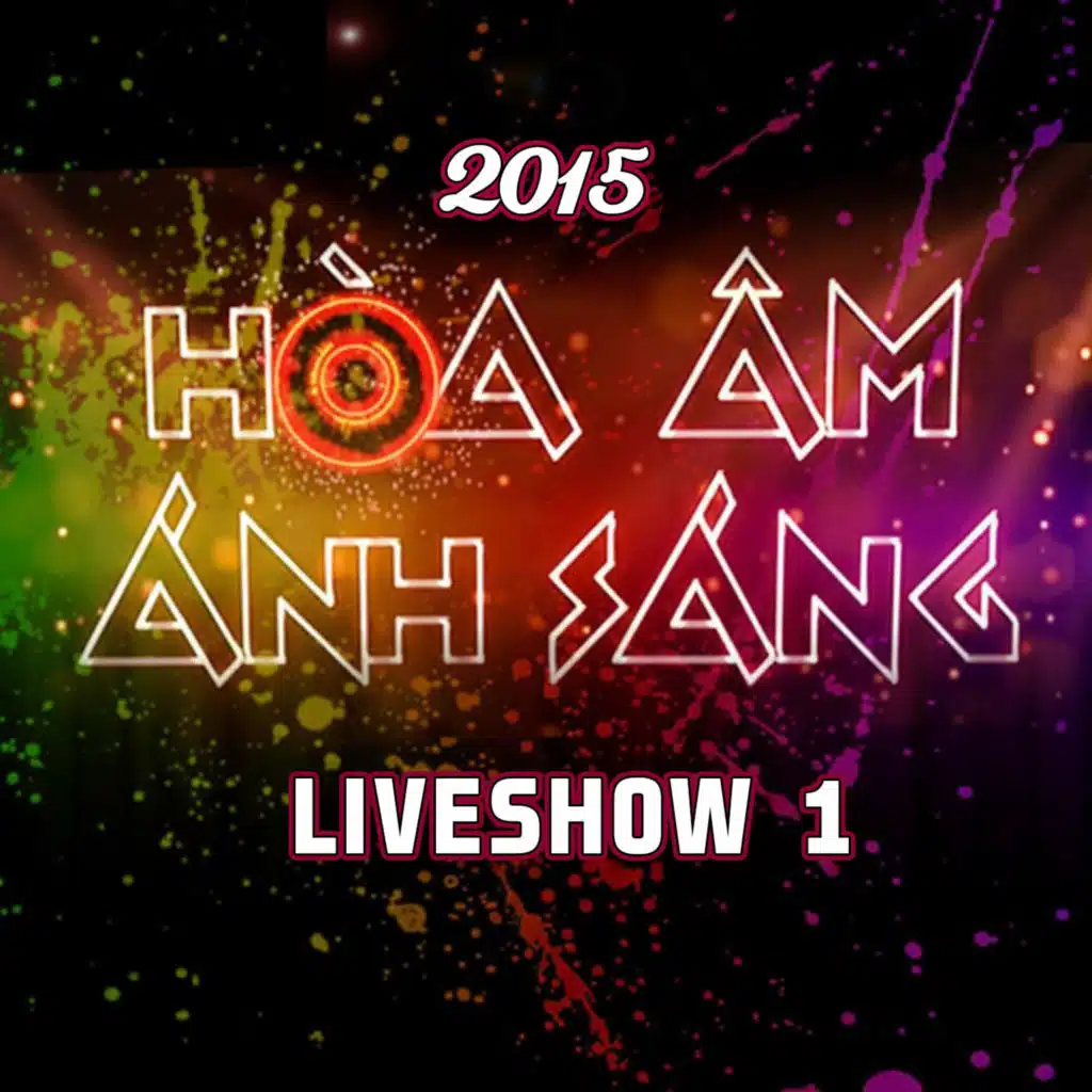 Hòa Ấm Ánh Sáng 2015 Liveshow 1