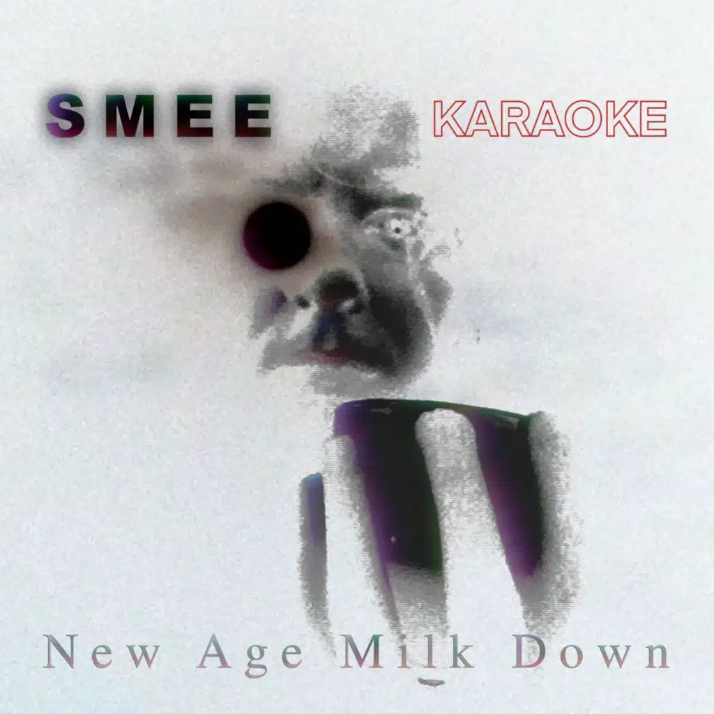 New Age Milk Down Karaoke