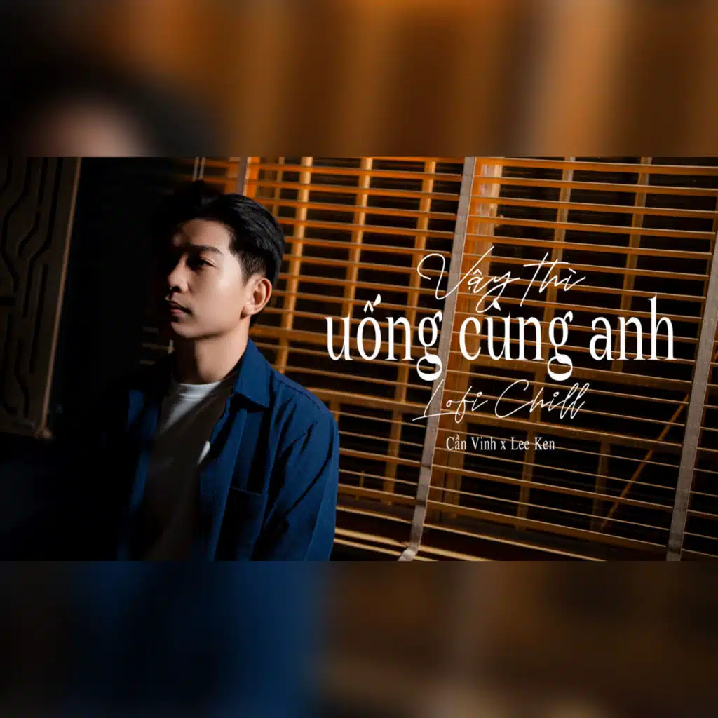 Lee Ken & Cần Vinh
