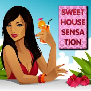 Sweet House Sensation