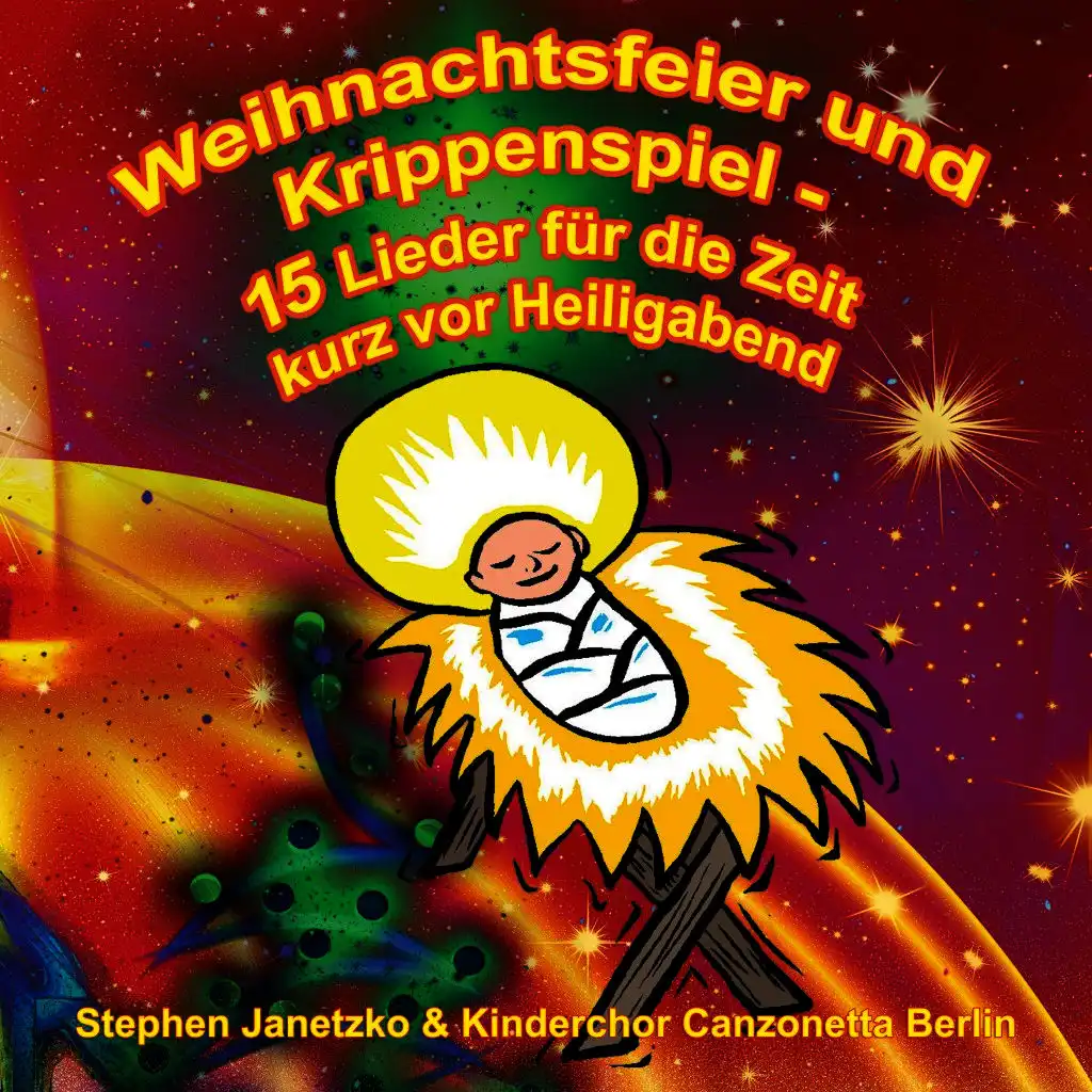 Weihnachtsfeier und Krippenspiel - 15 Lieder für die Zeit kurz vor Heiligabend