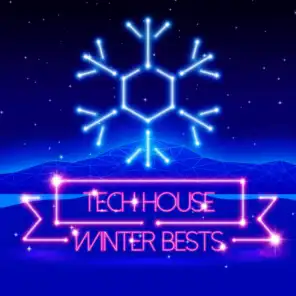Tech House Winter Bests