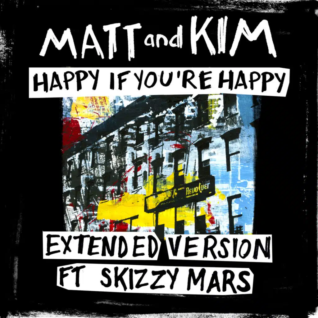 Happy If You're Happy (feat. Skizzy Mars) [Extended Version]