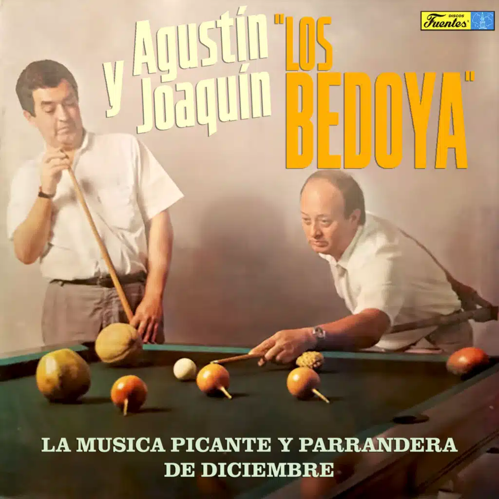 Los Bedoya - La Musica Picante y Parrandera de Diciembre (feat. Joaquín Bedoya)