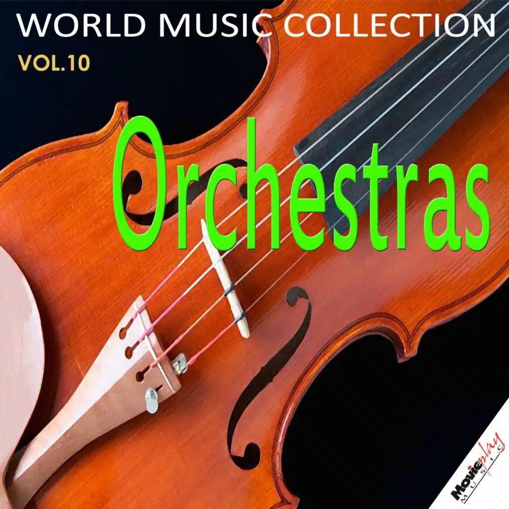 World Music Collection Orchestras Vol.10