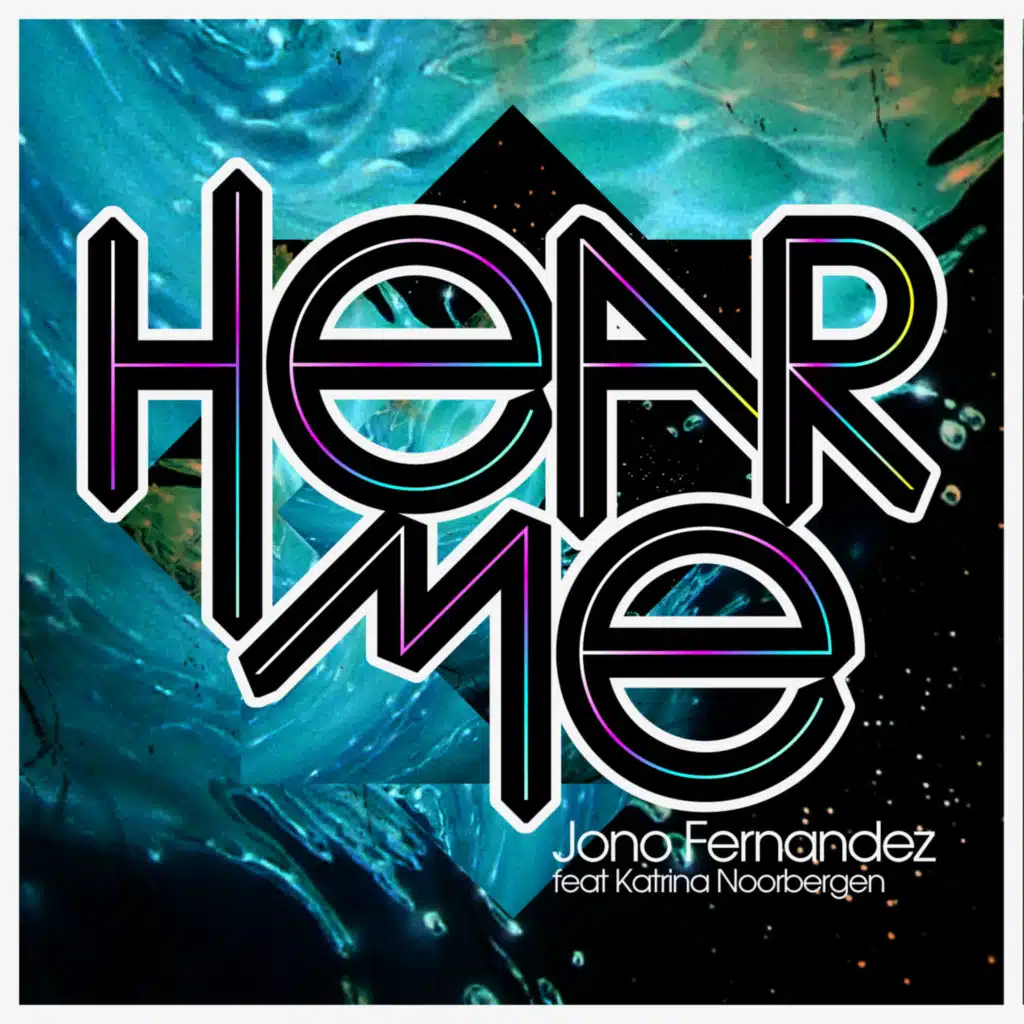 Hear Me (feat. Katrina Noorbergen) [Remixes]