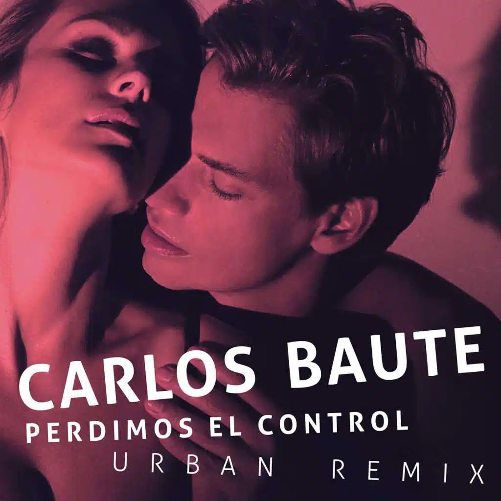 Perdimos el control (Urban Remix)