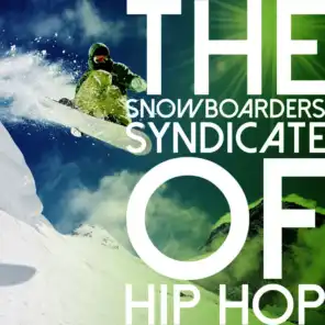 The Snowboarders Syndicate of Hip Hop