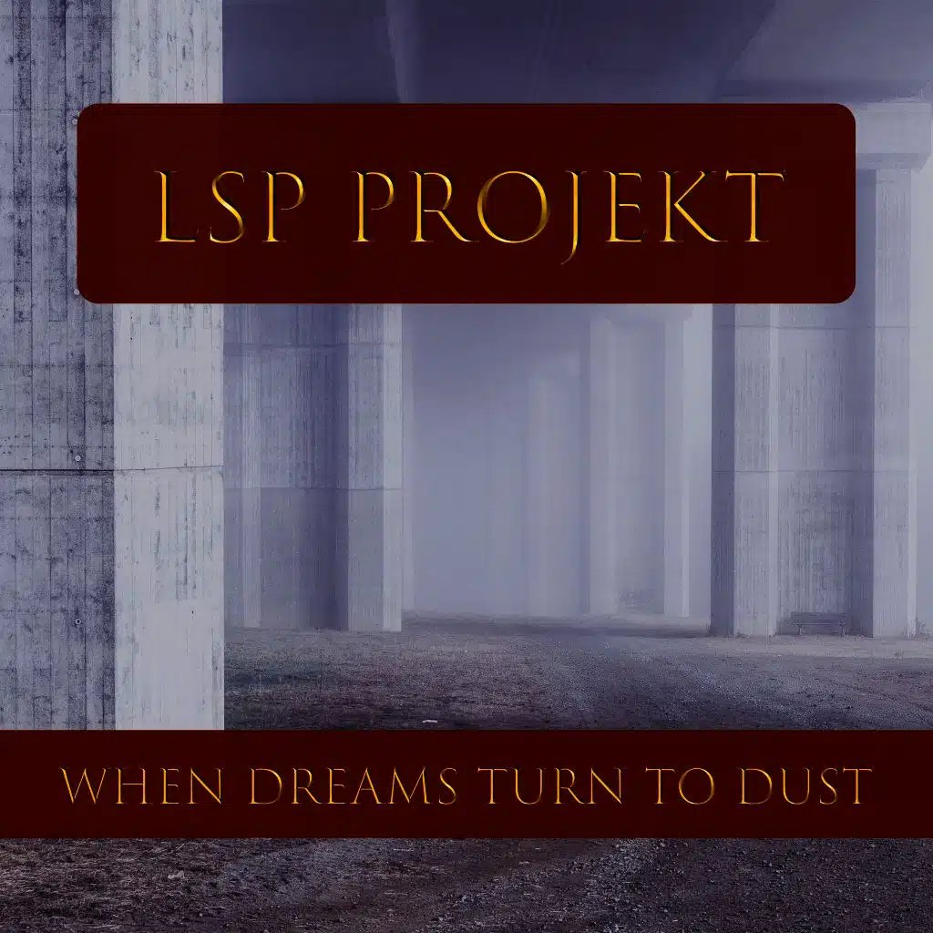 When Dreams Turn to Dust