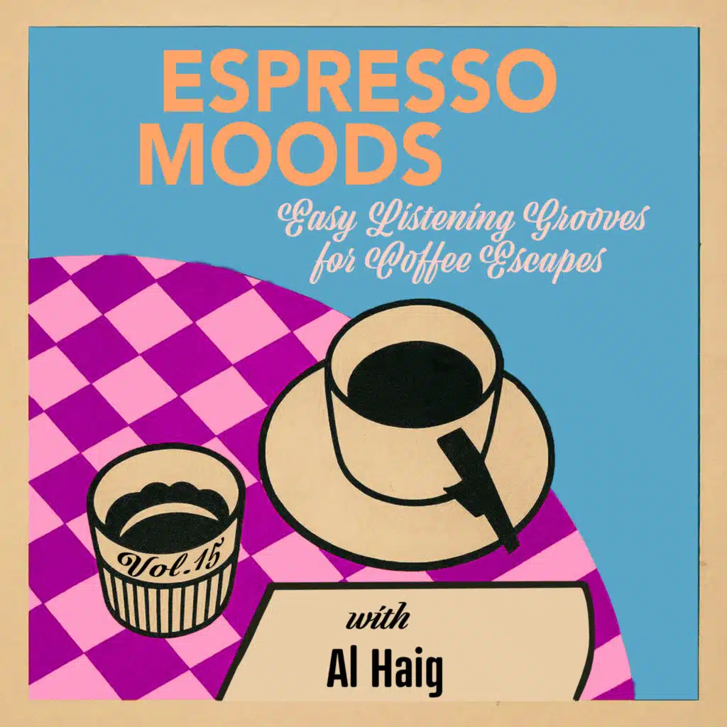 Espresso Moods, Vol. 15 - Easy Listening Grooves for Coffee Escapes