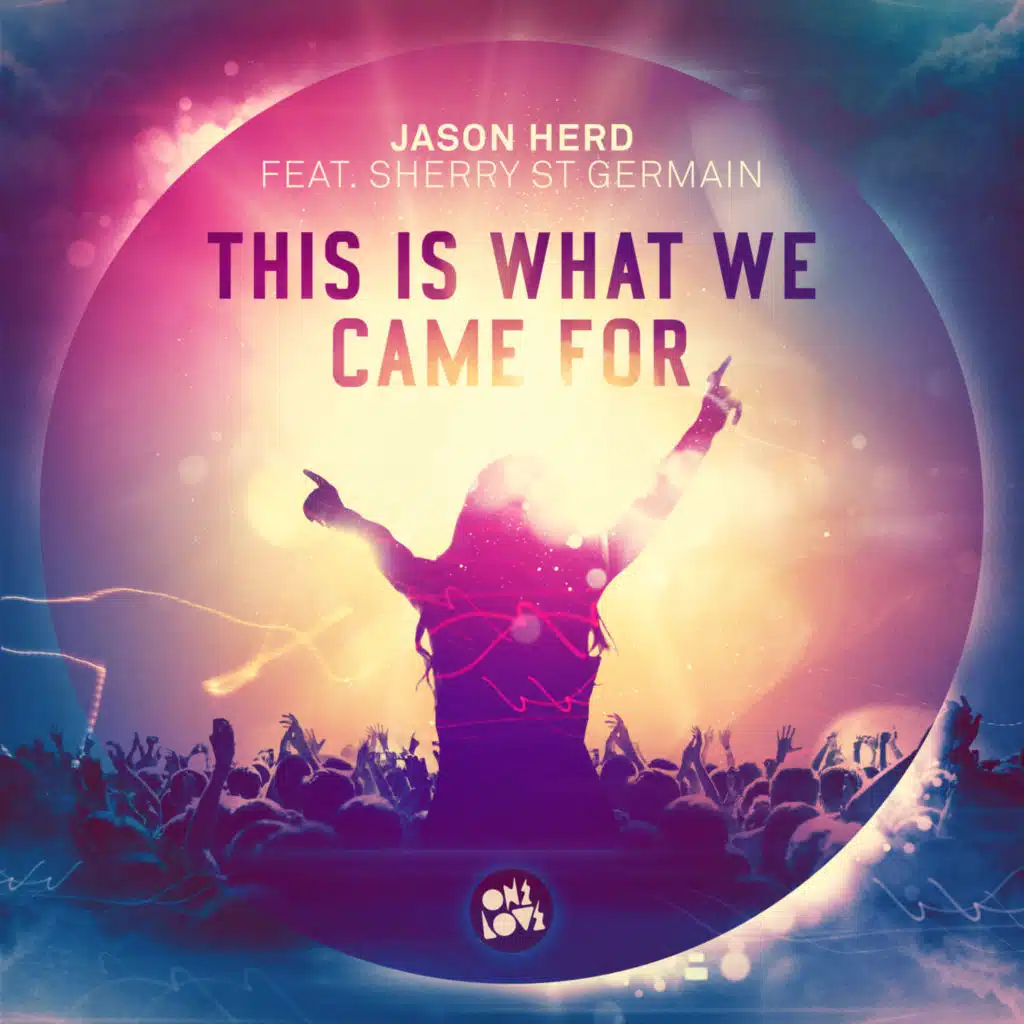 This Is What We Came For (feat. Sherry St.Germain)
