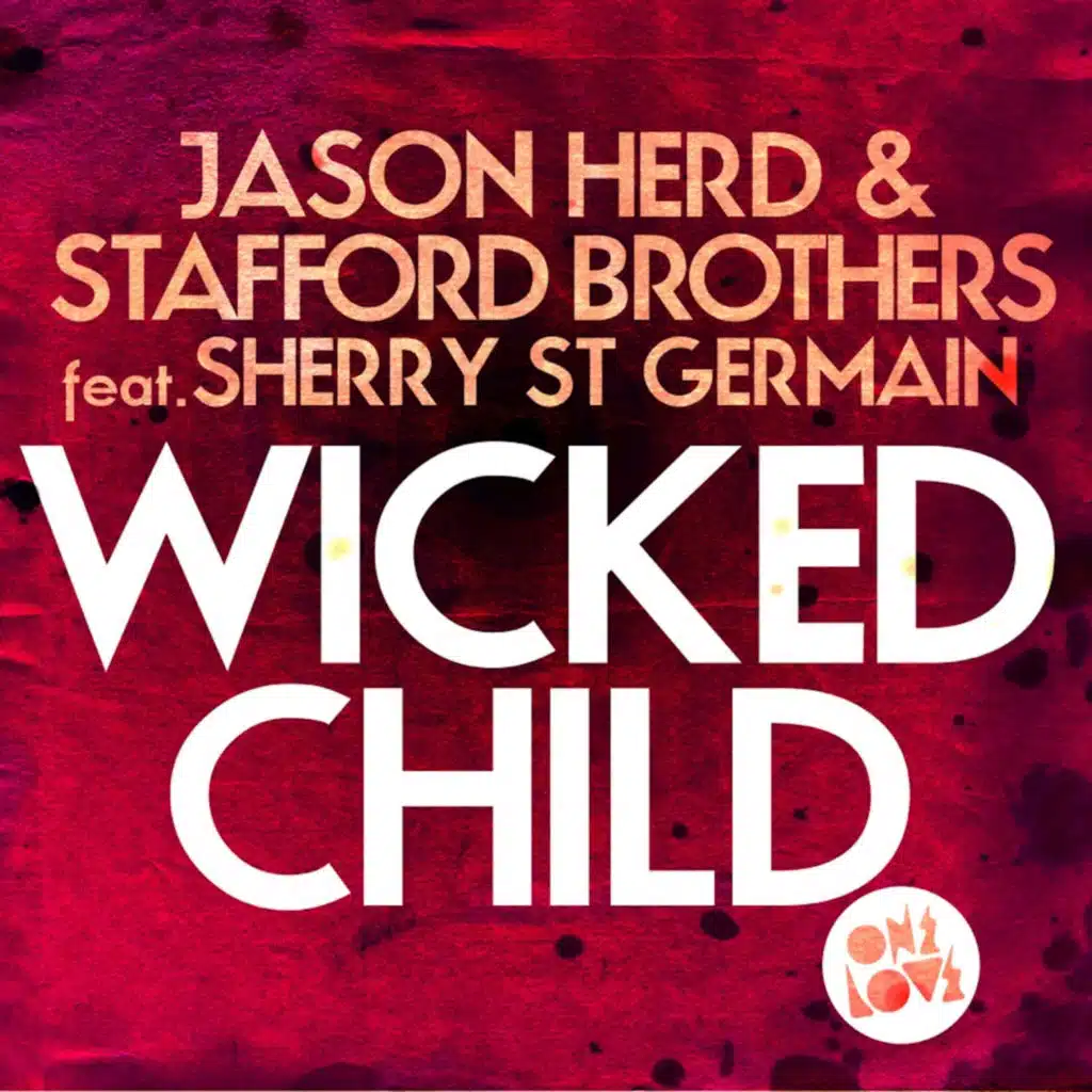 Wicked Child (feat. Sherry St.Germain) [Radio Edit]