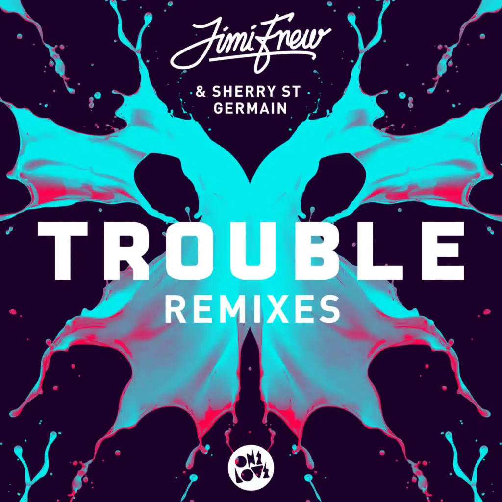 Trouble (feat. Sherry St.Germain) [Remixes]