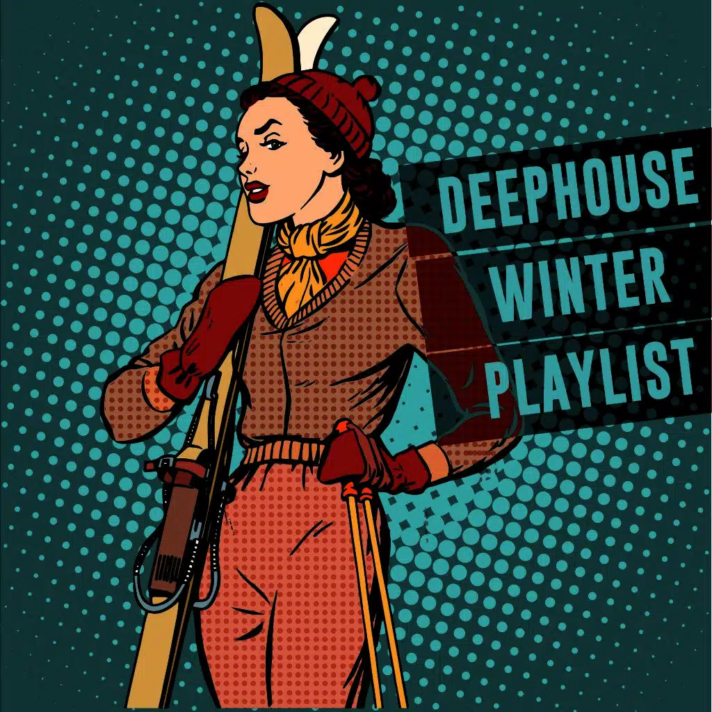 Deephouse Winter Playlist