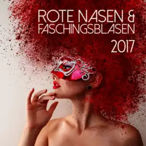 Rote Nasen & Faschingsblasen 2017