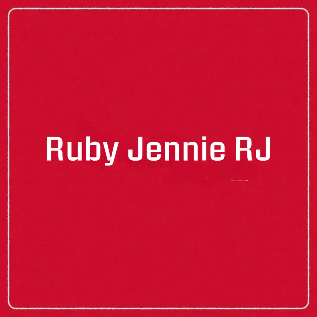 Ruby Jennie RJ