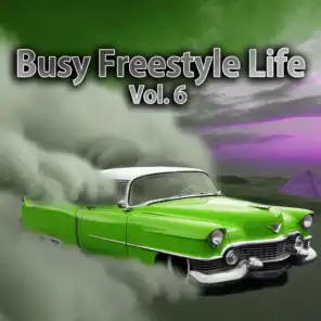 Busy Freestyle Life, Vol. 6