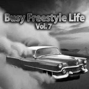 Busy Freestyle Life, Vol. 7