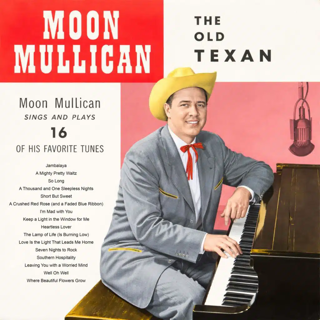Moon Mullican Sings and Plays 16 of His Favorite Tunes