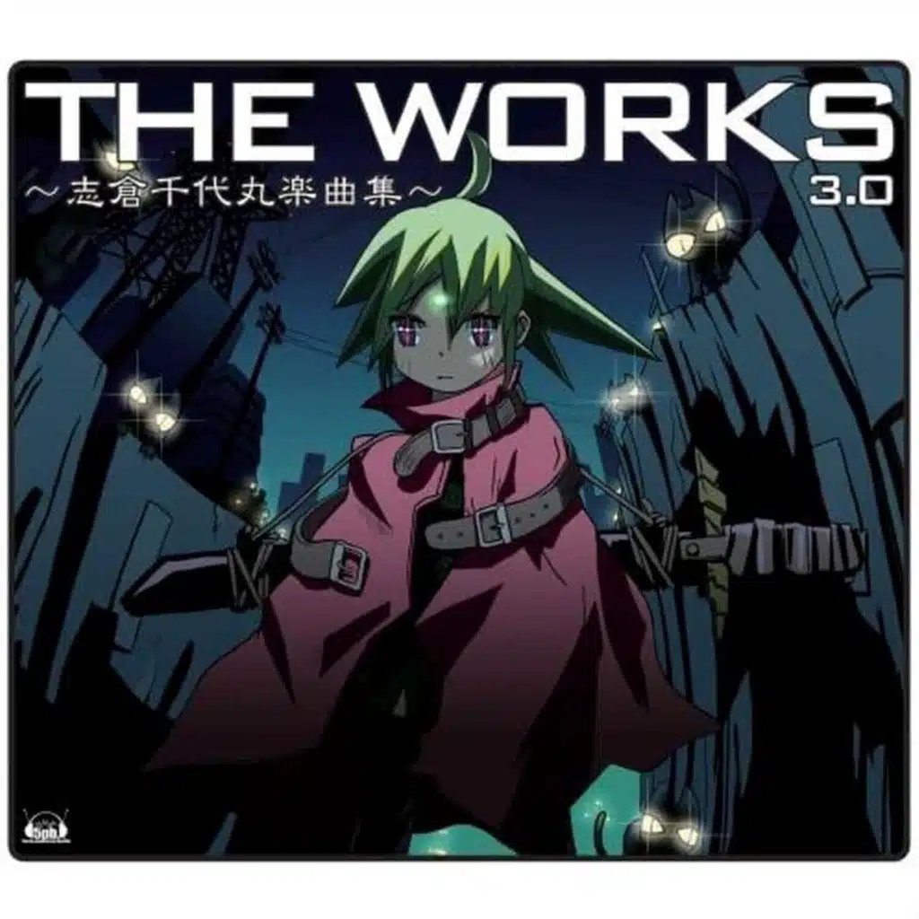 THE WORKS ～志倉千代丸楽曲集～3.0