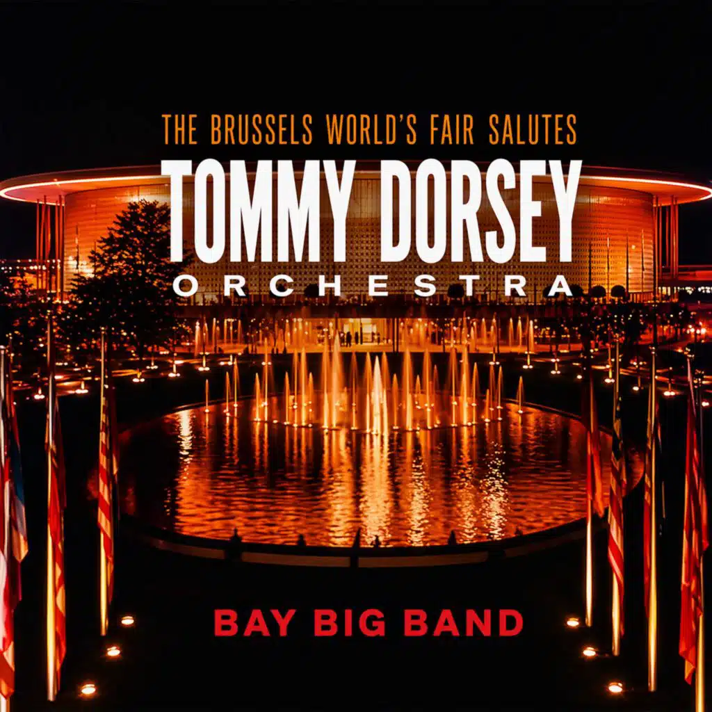 The Brussels World's Fair Salutes Tommy Dorsey Orchestra