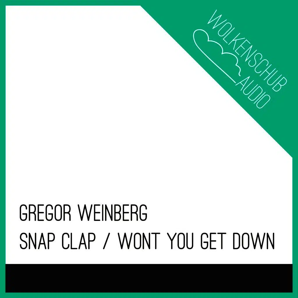 Snap Clap / Wont You Get Down