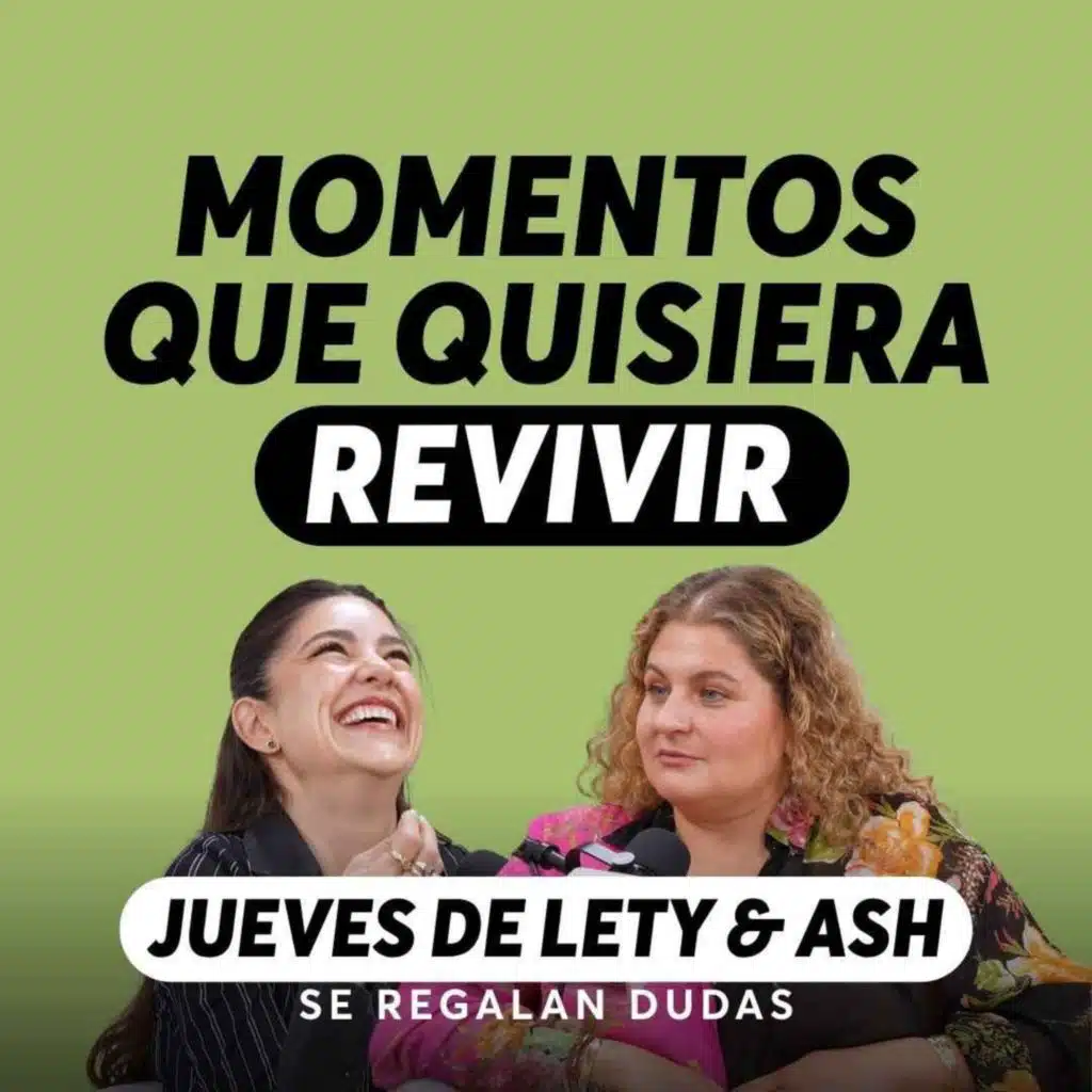 Extrañar también es una forma de amar | Jueves Lety & Ash | Episodio 657