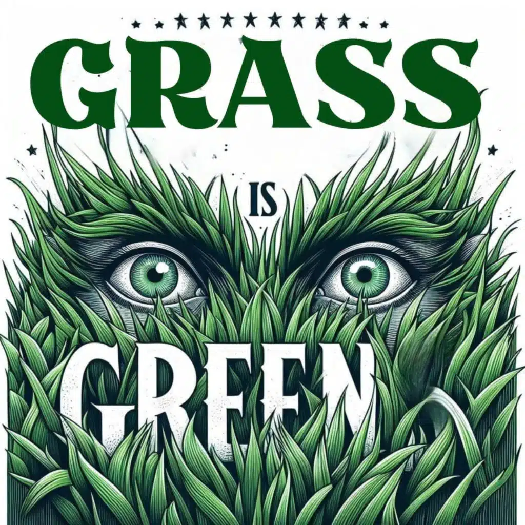 Grass Is Green