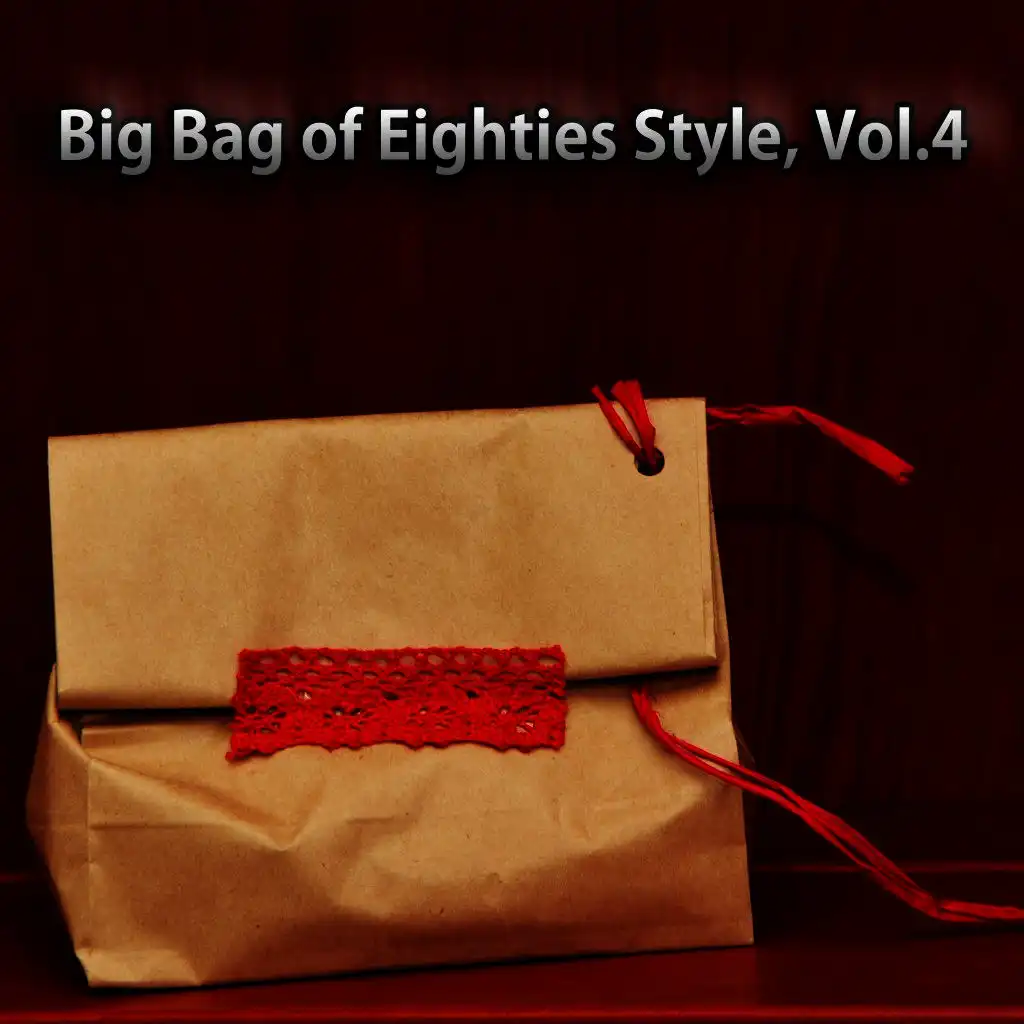 Big Bag of Eighties Style, Vol. 4