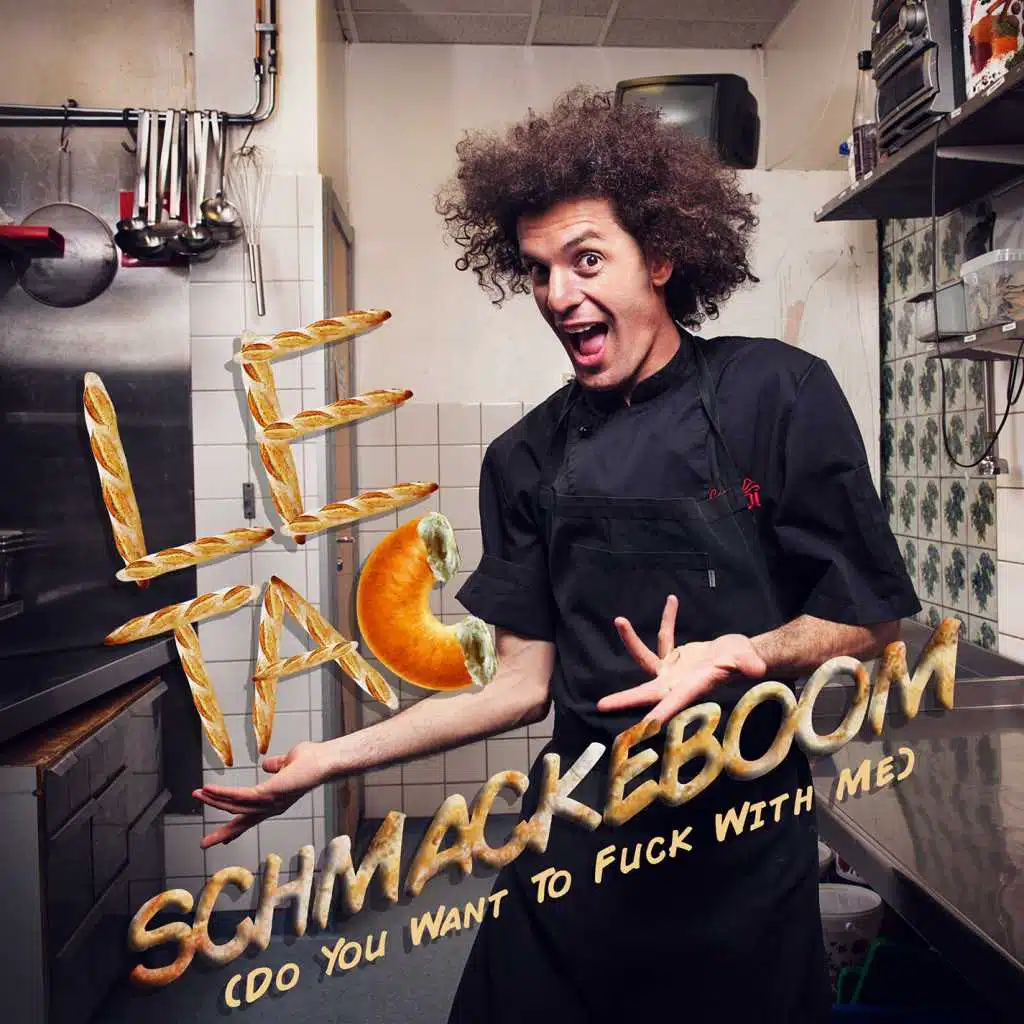 Schmackeboom (Do You Want To Fuck With Me)