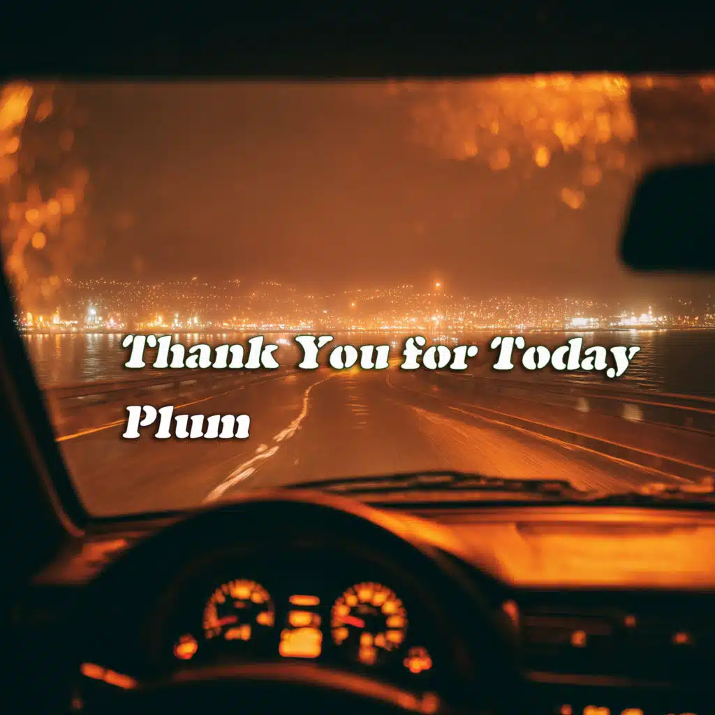 Thank You for Today