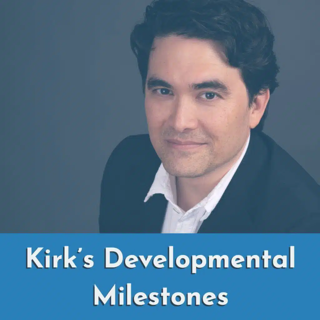 Kirk's Developmental Milestones (2015 Rerun)