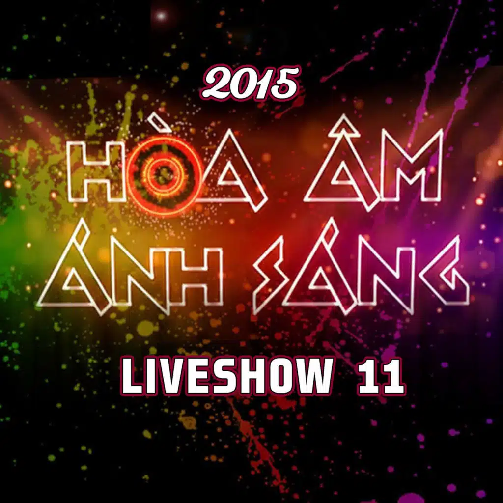 Hòa Ấm Ánh Sáng 2015 Liveshow 11