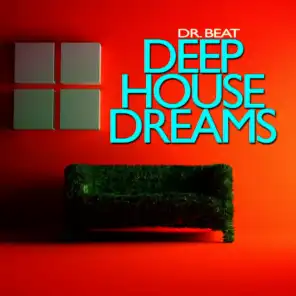 Deep House Dreams