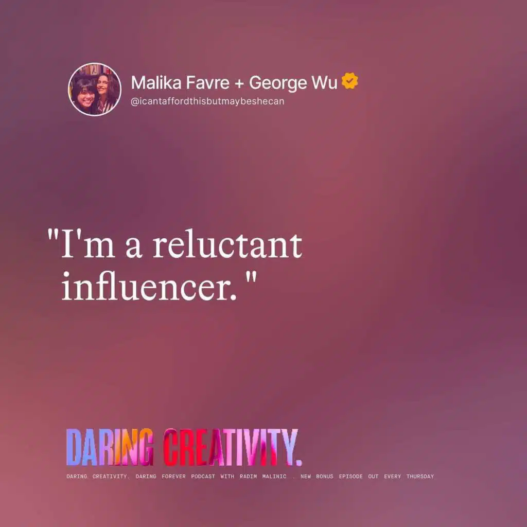 "I'm a reluctant influencer" (George Wu & Malika Favre bonus episode)
