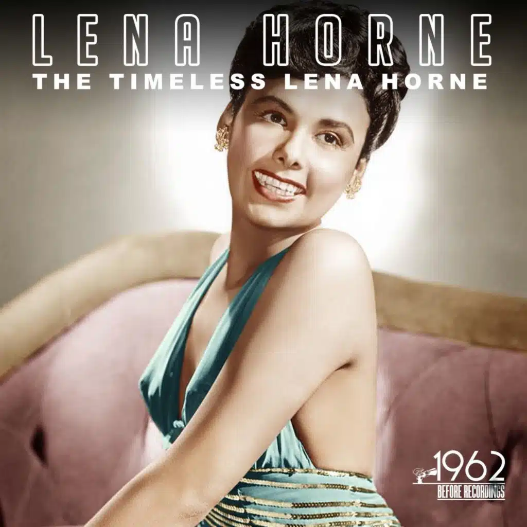 The Timeless Lena Horne