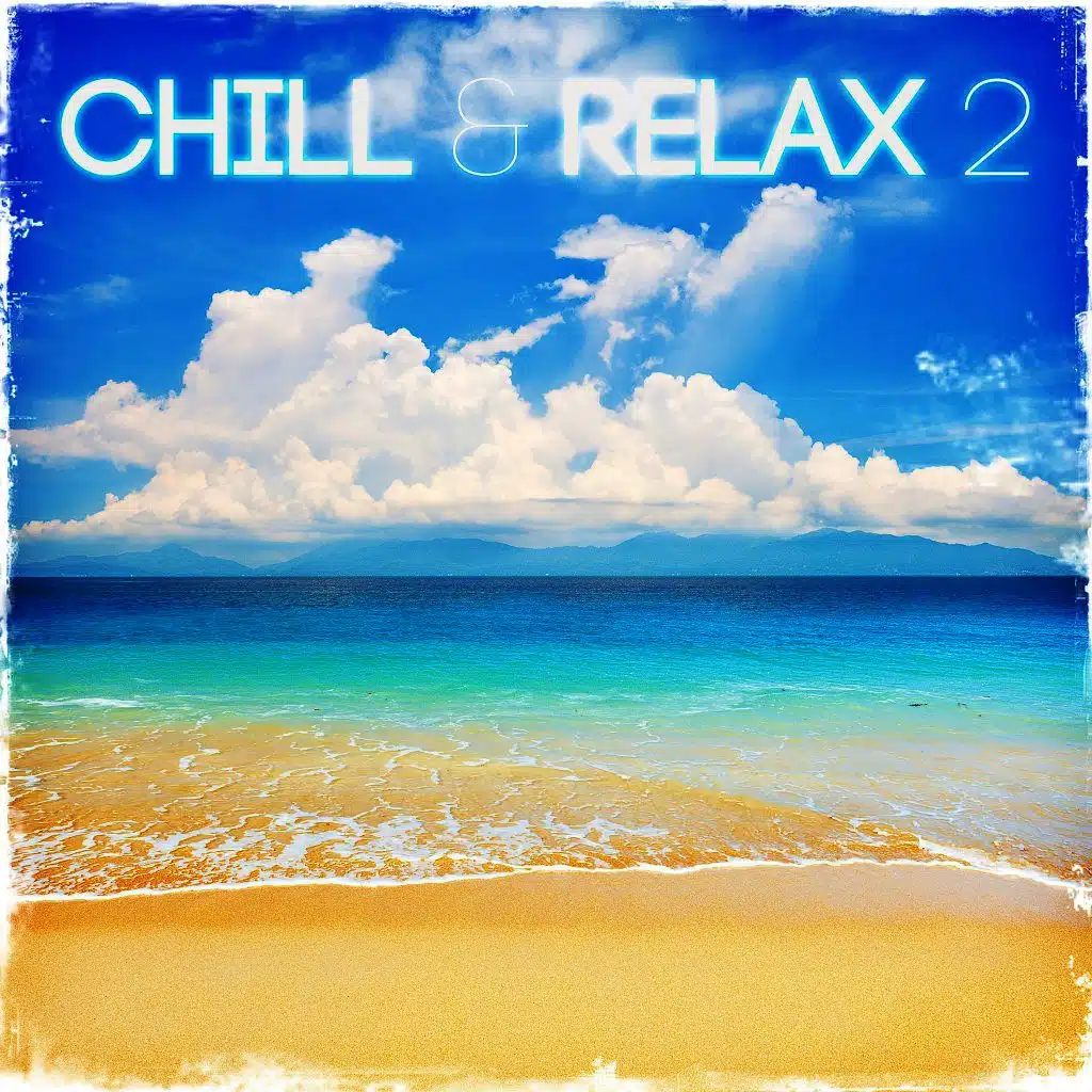 Chill & Relax 2