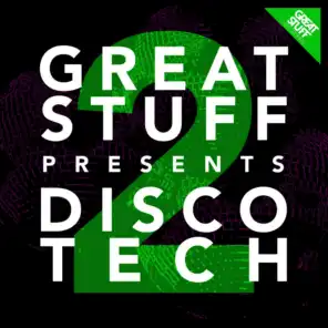 Great Stuff Presents Disco Tech, Vol. 2